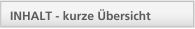 INHALT - kurze &Uuml;bersicht